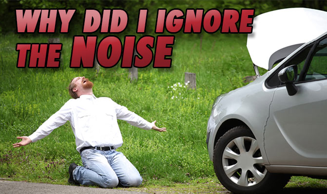 Do Not Ignore these Noises in your Car!